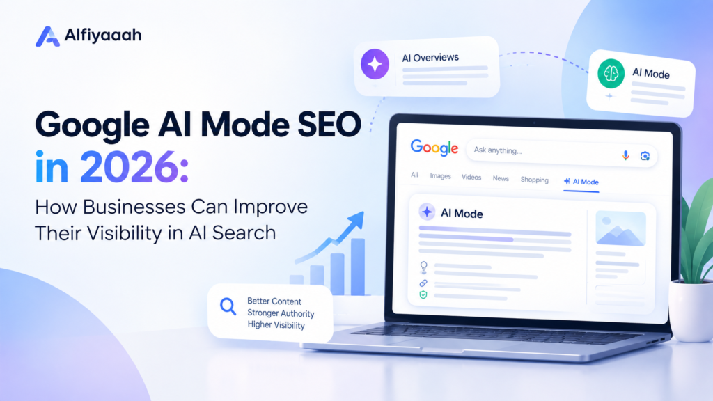Google AI Mode SEO in 2026: How Businesses Can Improve Their Visibility in AI Search